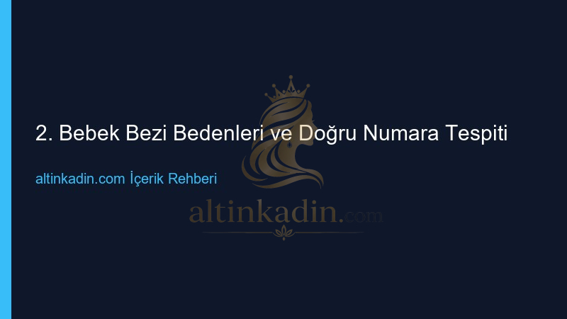 2. Bebek Bezi Bedenleri ve Doğru Numara Tespiti